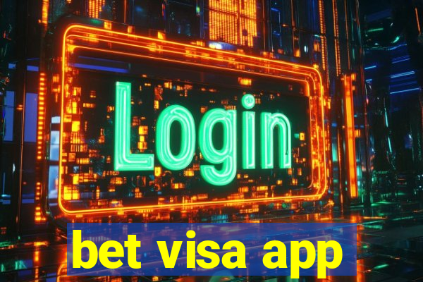 bet visa app