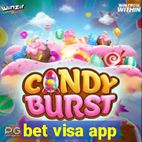 bet visa app