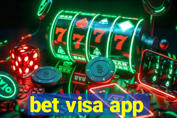 bet visa app