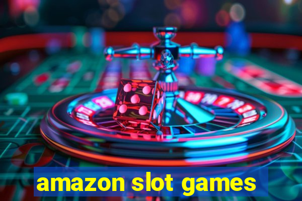 amazon slot games