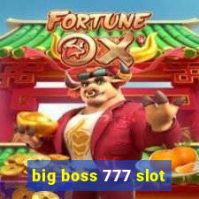 big boss 777 slot