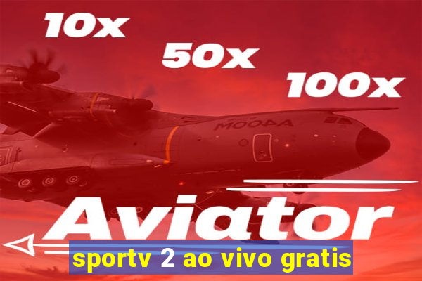 sportv 2 ao vivo gratis