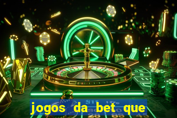 jogos da bet que da bonus no cadastro