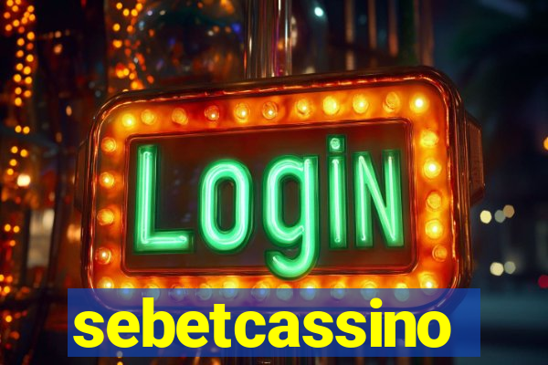 sebetcassino