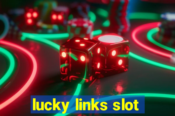 lucky links slot