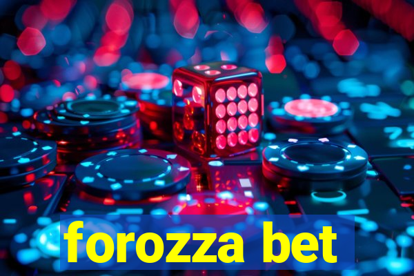 forozza bet