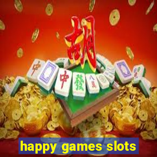 happy games slots