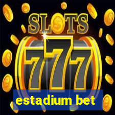 estadium bet