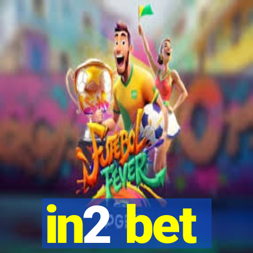 in2 bet