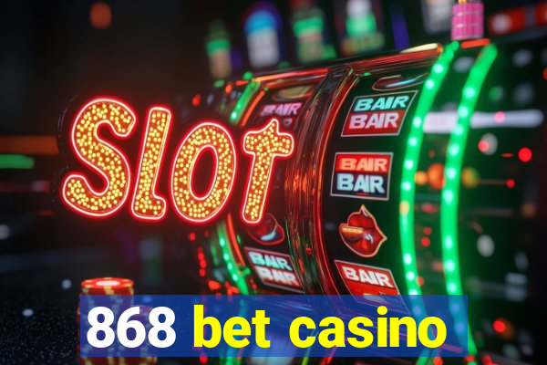 868 bet casino