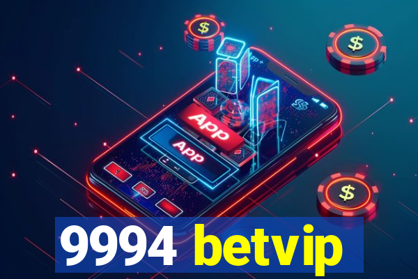 9994 betvip