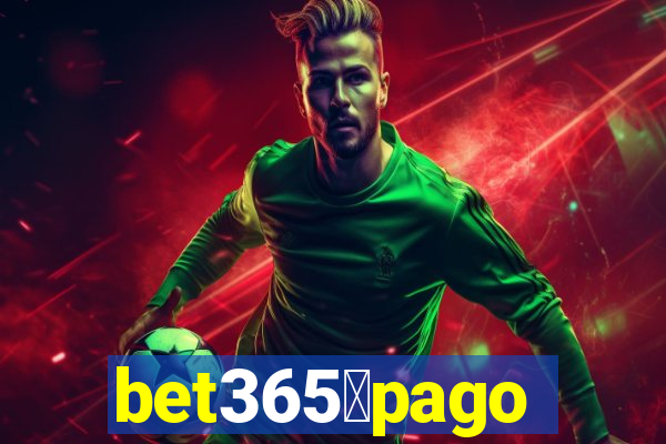 bet365茅pago