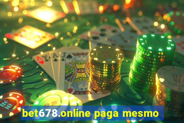 bet678.online paga mesmo