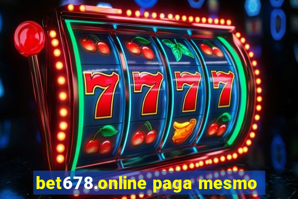 bet678.online paga mesmo