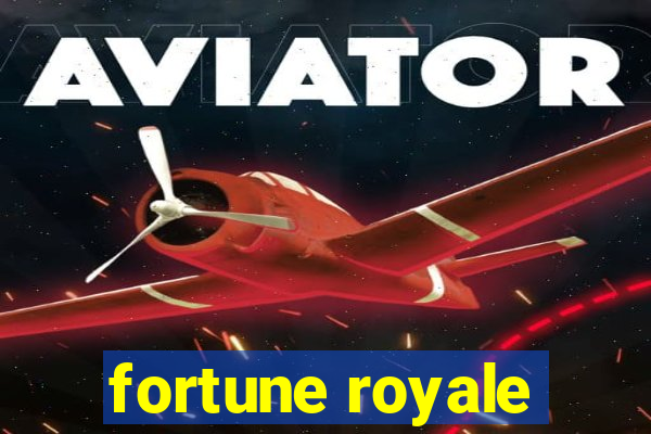 fortune royale