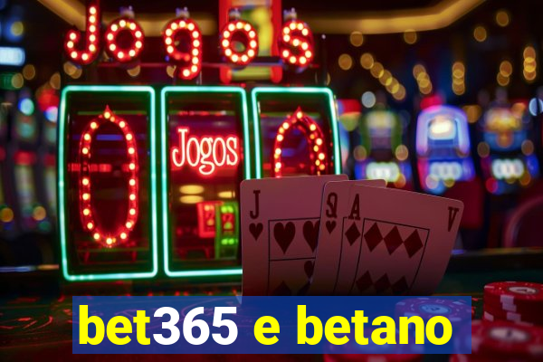 bet365 e betano