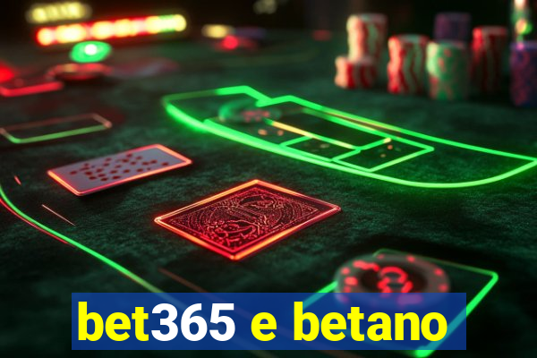 bet365 e betano