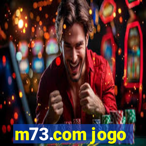 m73.com jogo