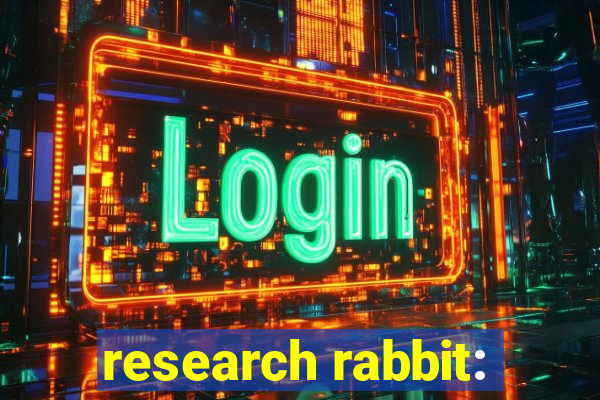 research rabbit: