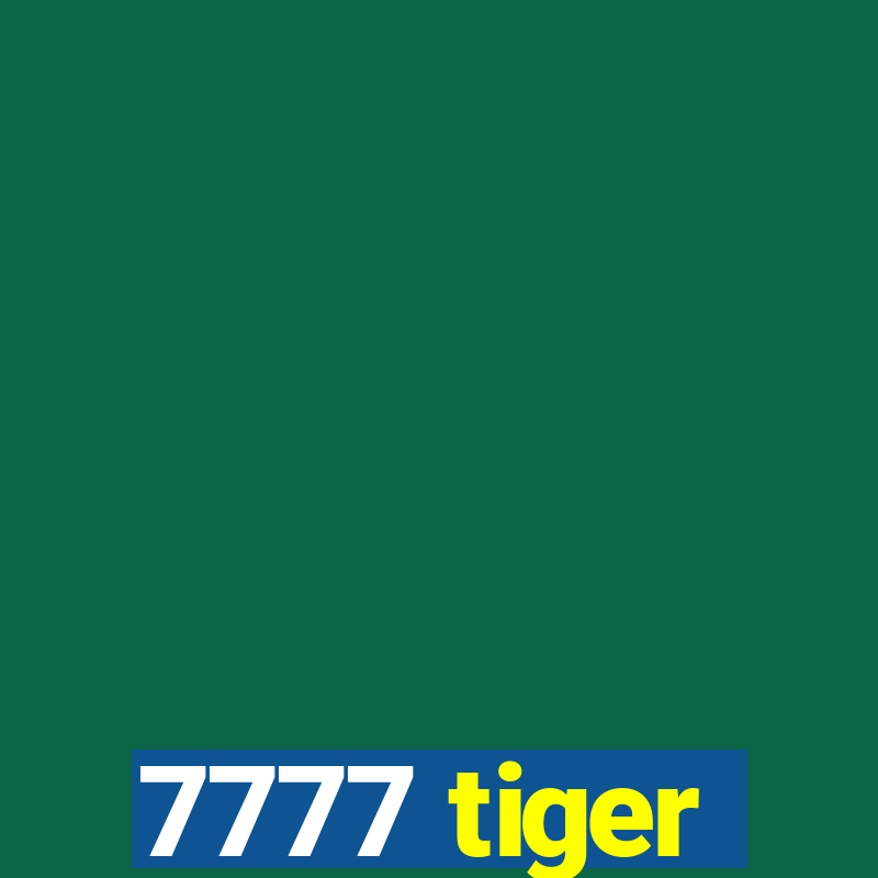 7777 tiger