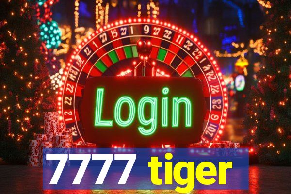 7777 tiger