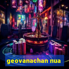 geovanachan nua