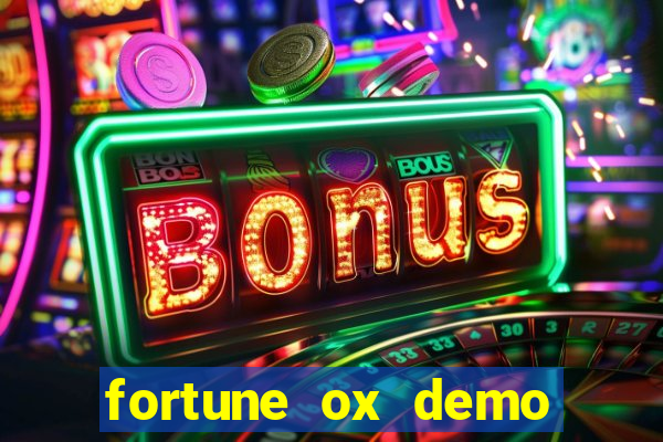 fortune ox demo grátis dinheiro infinito