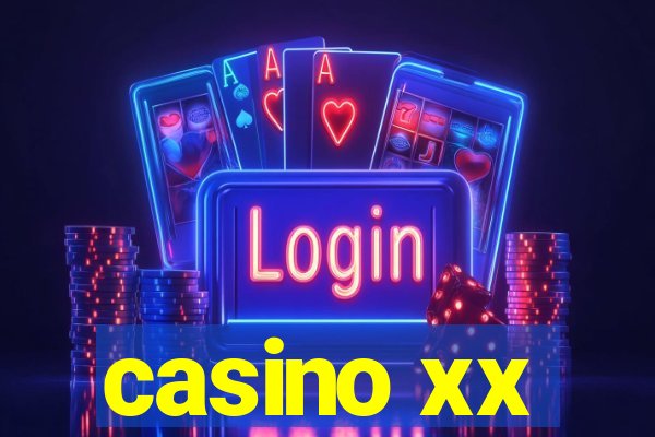 casino xx