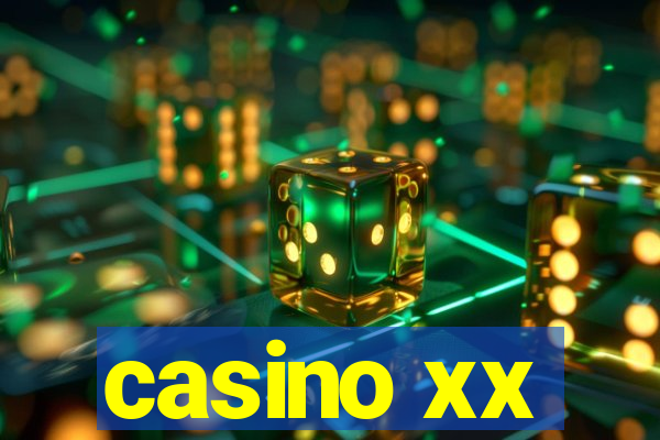 casino xx