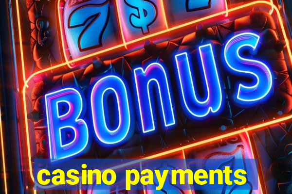 casino payments