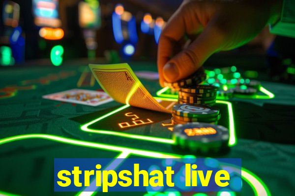 stripshat live