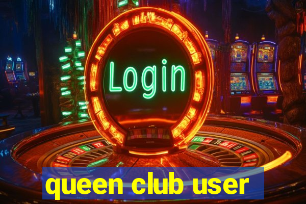 queen club user