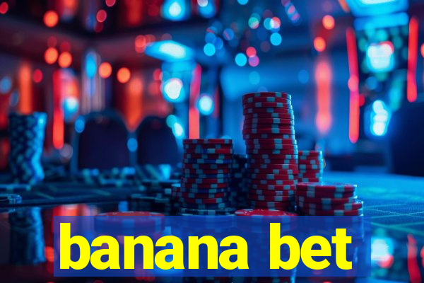 banana bet