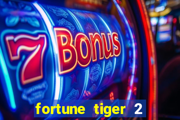 fortune tiger 2 revenge demo grátis