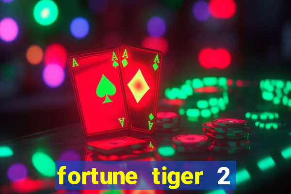 fortune tiger 2 revenge demo grátis