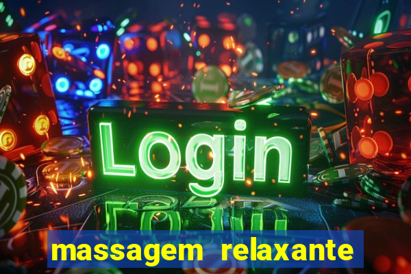 massagem relaxante em betim