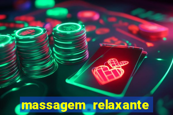 massagem relaxante em betim