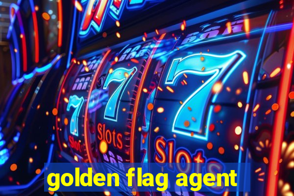 golden flag agent