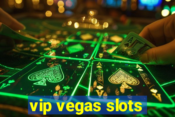 vip vegas slots