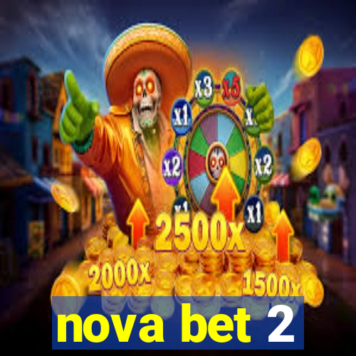 nova bet 2