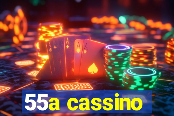 55a cassino