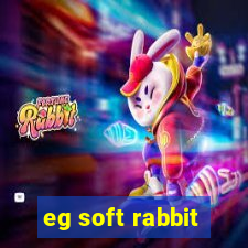 eg soft rabbit