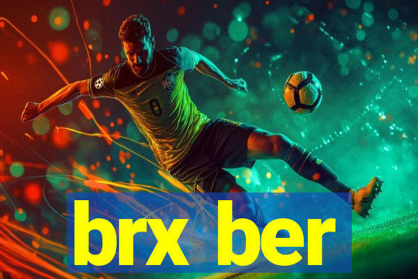 brx ber