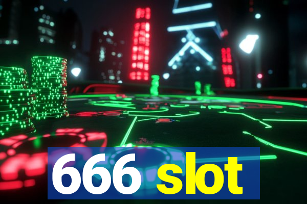 666 slot