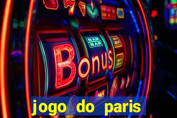 jogo do paris saint germain ao vivo