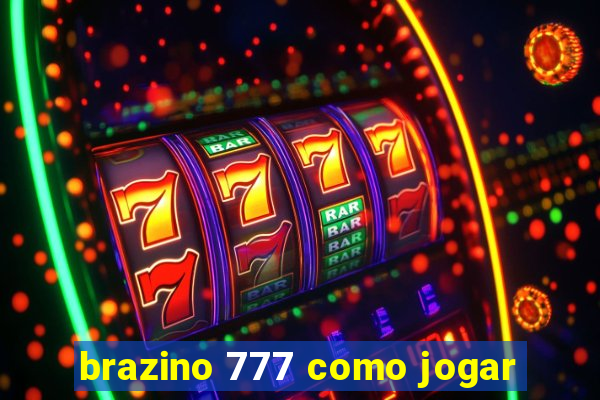 brazino 777 como jogar