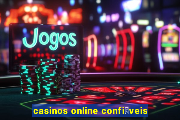 casinos online confi谩veis