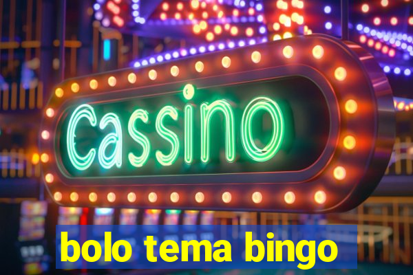 bolo tema bingo