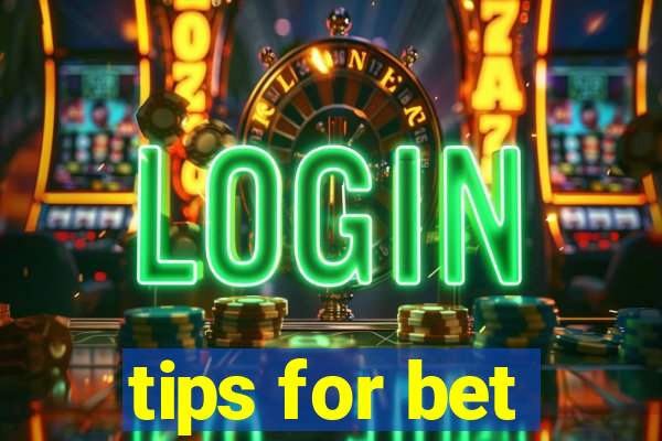 tips for bet