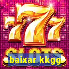 baixar kkgg